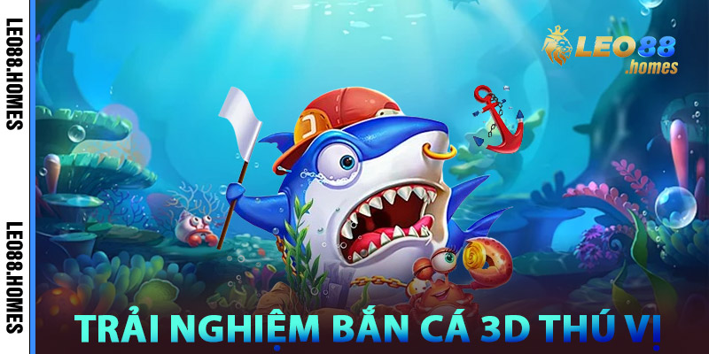 Bắn Cá 3D – Đồ Họa Đỉnh Cao, Giải Thưởng Rực Lửa 2 Trải Nghiệm Bắn Cá 3D Thú Vị